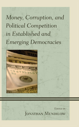 Money Corruption and Political Competition in