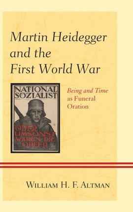 Martin Heidegger and the First World War Being