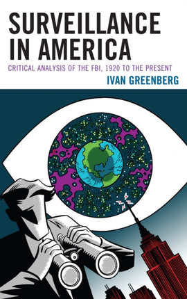 Surveillance in America Critical Analysis of the