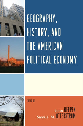 Geography History and the American Political