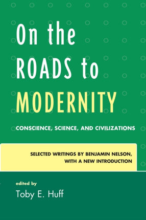 On the Roads to Modernity Conscience Science and