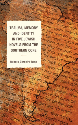 Trauma Memory and Identity in Five Jewish Novels