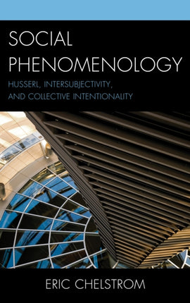 Social Phenomenology Husserl Intersubjectivity