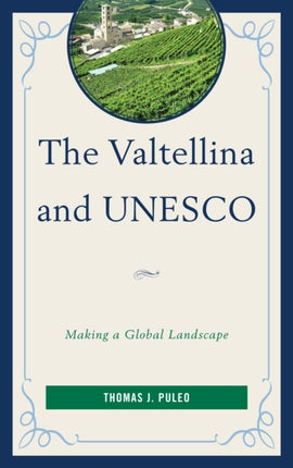 The Valtellina and UNESCO