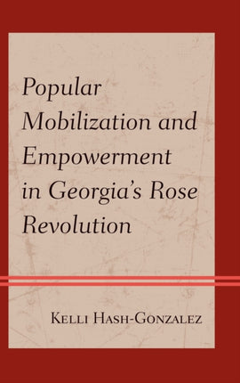 Popular Mobilization and Empowerment in Georgias