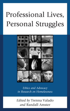 Professional Lives Personal Struggles Ethics and