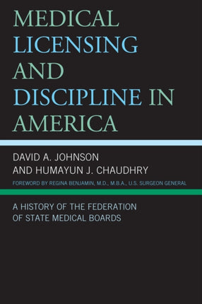 Medical Licensing and Discipline in America A