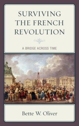 Surviving the French Revolution A Bridge Across