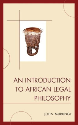 An Introduction to African Legal Philosophy