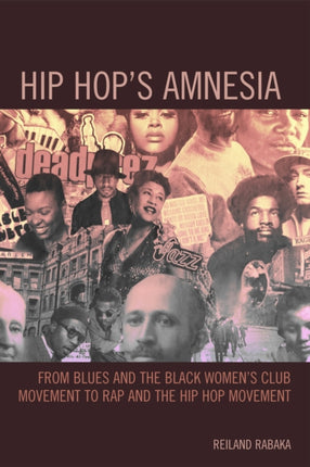 Hip Hops Amnesia From Blues and the Black Womens