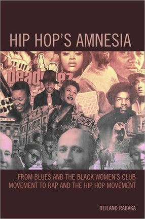 Hip Hops Amnesia From Blues and the Black Womens