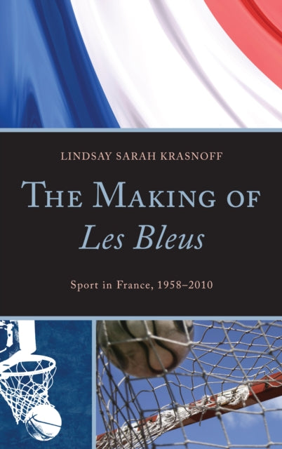 The Making of Les Bleus