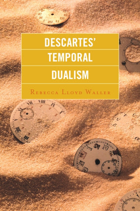 Descartes Temporal Dualism