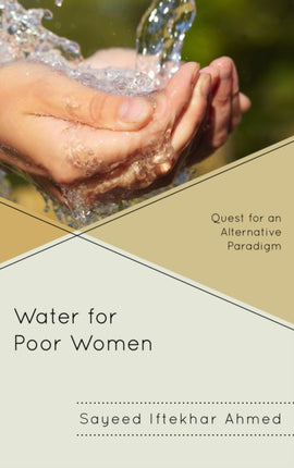 Water for Poor Women Quest for an Alternative