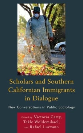 Scholars and Southern Californian Immigrants in