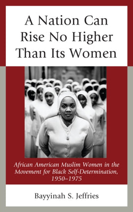 A Nation Can Rise No Higher Than its Women