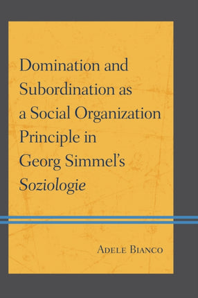 Domination and Subordination as a Social