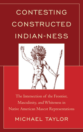 Contesting Constructed Indianness