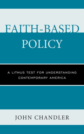 FaithBased Policy A Litmus Test for Understanding