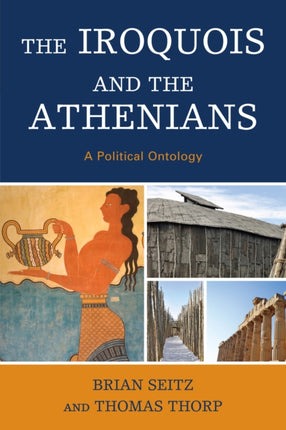 The Iroquois and the Athenians A Political