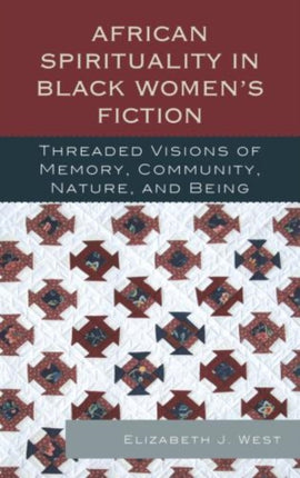 African Spirituality in Black Womens Fiction