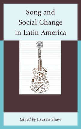 Song and Social Change in Latin America