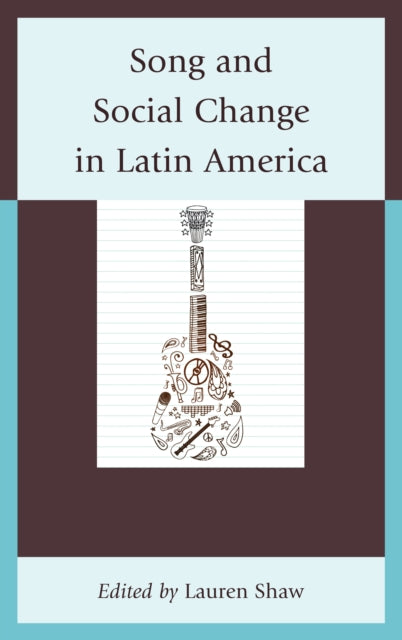 Song and Social Change in Latin America