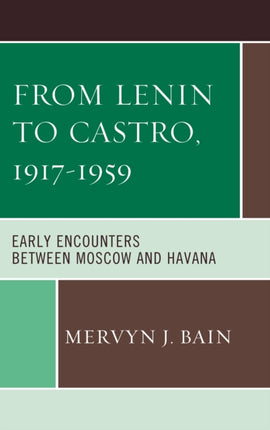 From Lenin to Castro 19171959