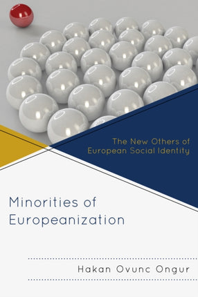 Minorities of Europeanization The New Others of