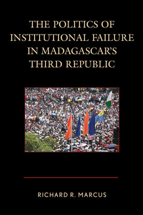 The Politics of Institutional Failure in
