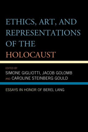 Ethics Art and Representations of the Holocaust