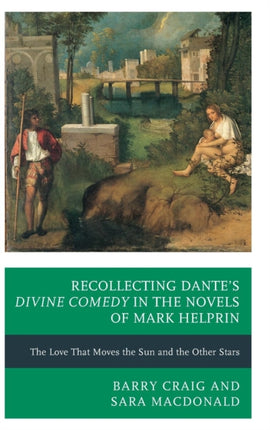 Recollecting Dantes Divine Comedy in the Novels