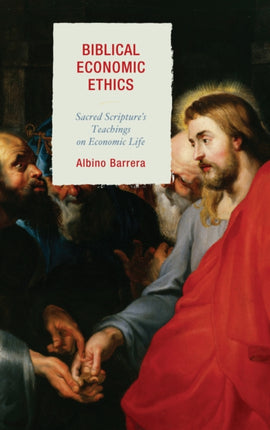 Biblical Economic Ethics Sacred Scriptures