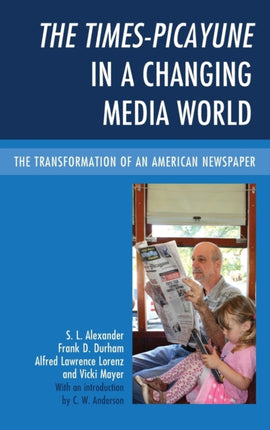 The TimesPicayune in a Changing Media World The