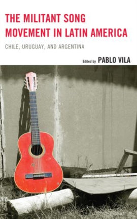 The Militant Song Movement in Latin America Chile