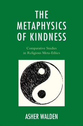 The Metaphysics of Kindness Comparative Studies