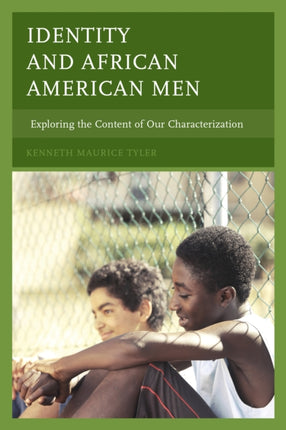 Identity and African American Men Exploring the