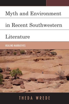 Myth and Environment in Recent Southwestern