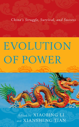 Evolution of Power Chinas Struggle Survival and