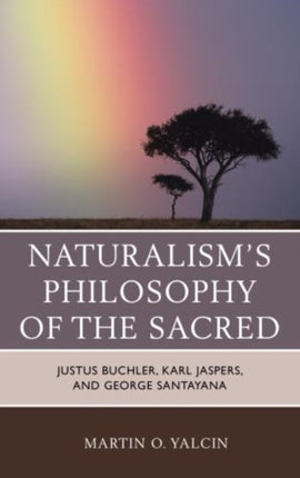 Naturalisms Philosophy of the Sacred