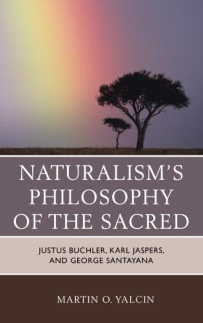 Naturalisms Philosophy of the Sacred
