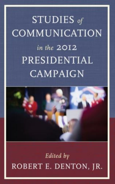 Studies of Communication in the 2012 Presidential