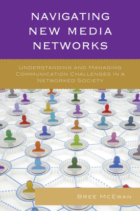 Navigating New Media Networks Understanding and