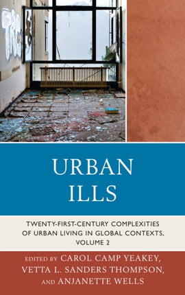 Urban Ills TwentyFirstCentury Complexities of