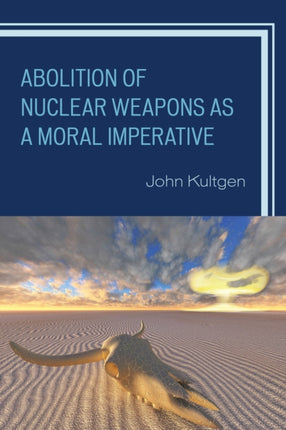Abolition of Nuclear Weapons as a Moral