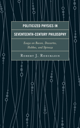 Politicized Physics in SeventeenthCentury