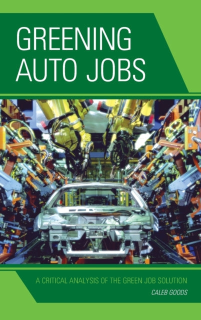 Greening Auto Jobs A Critical Analysis of the