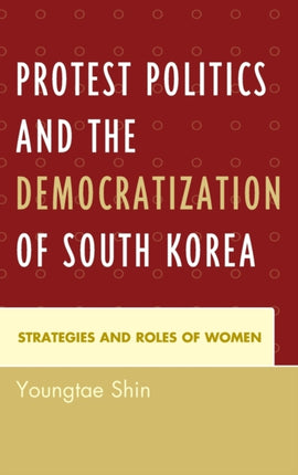 Protest Politics and the Democratization of South