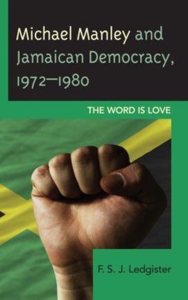 The Michael Manley and Jamaican Democracy