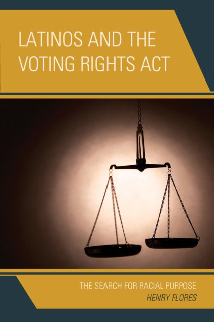 Latinos and the Voting Rights ACT The Search for